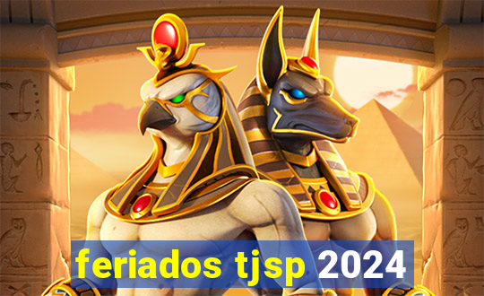 feriados tjsp 2024